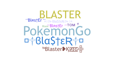 별명 - Blaster