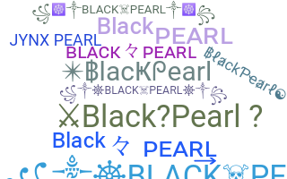 별명 - BlackPearl