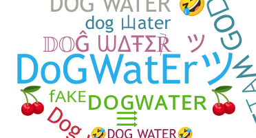 별명 - Dogwater