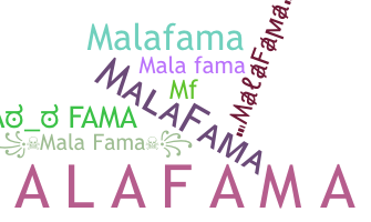 별명 - MalaFama