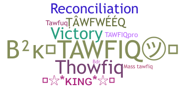 별명 - Tawfiq