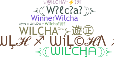 별명 - Wilcha