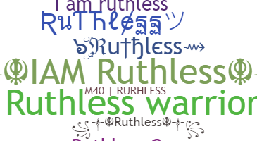 별명 - Ruthless