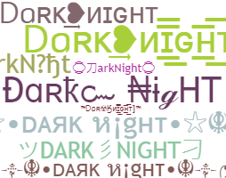 별명 - DarkNight