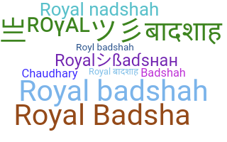 별명 - Royalbadshah