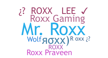 별명 - Roxx