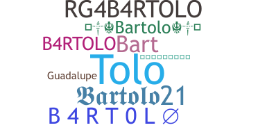 별명 - Bartolo