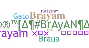 별명 - Brayam