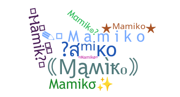 별명 - Mamiko