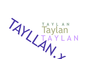 별명 - Taylan