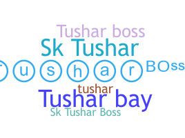 별명 - TusharBoss