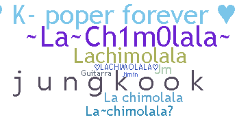 별명 - lachimolala