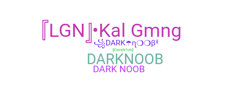 별명 - DarkNoob