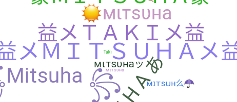별명 - Mitsuha