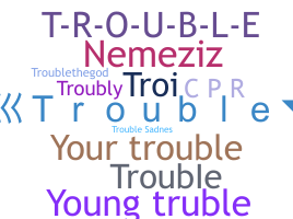 별명 - Trouble
