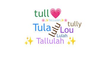 별명 - Tallulah