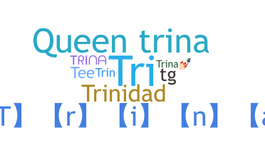 별명 - Trina
