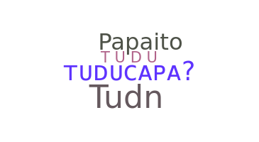 별명 - Tuducapa