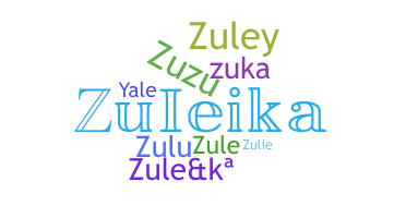 별명 - Zuleika