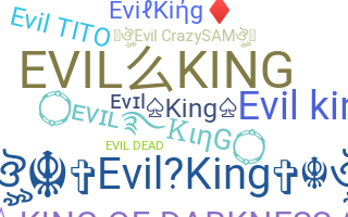 별명 - EvilKing