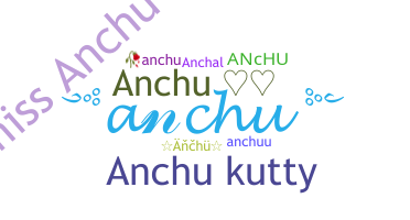 별명 - Anchu