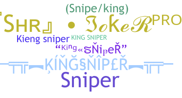 별명 - Kingsniper