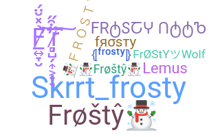 별명 - Frosty