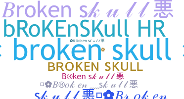 별명 - Brokenskull