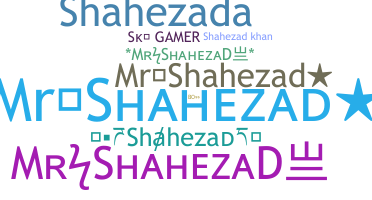 별명 - Shahezad