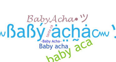 별명 - BabyAcha