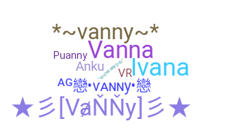 별명 - Vanny