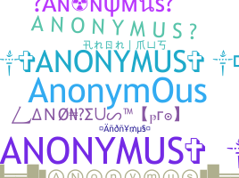 별명 - Anonymus