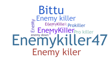 별명 - EnemyKiller