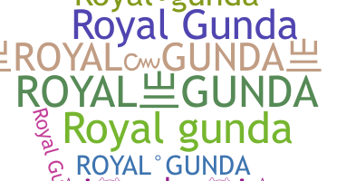 별명 - RoyalGunda