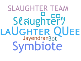 별명 - Slaughter