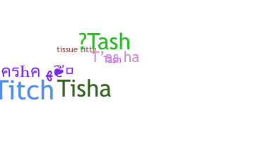 별명 - Tasha