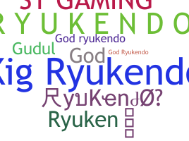 별명 - RyuKendo