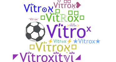 별명 - Vitrox