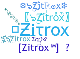 별명 - Zitrox