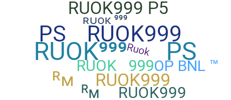 별명 - RUOK999