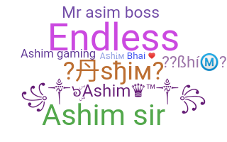 별명 - Ashim