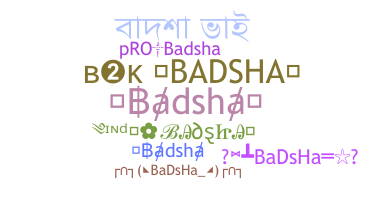 별명 - Badsha