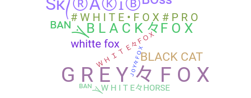 별명 - WhiteFox