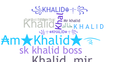 별명 - Khalid