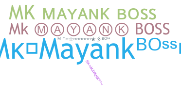 별명 - Mkmayankboss
