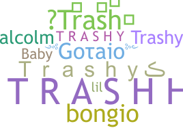 별명 - trashy
