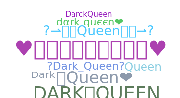 별명 - DarkQueen