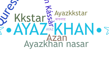 별명 - ayazkhan