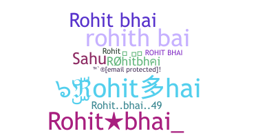 별명 - rohitbhai