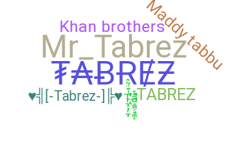 별명 - Tabrez